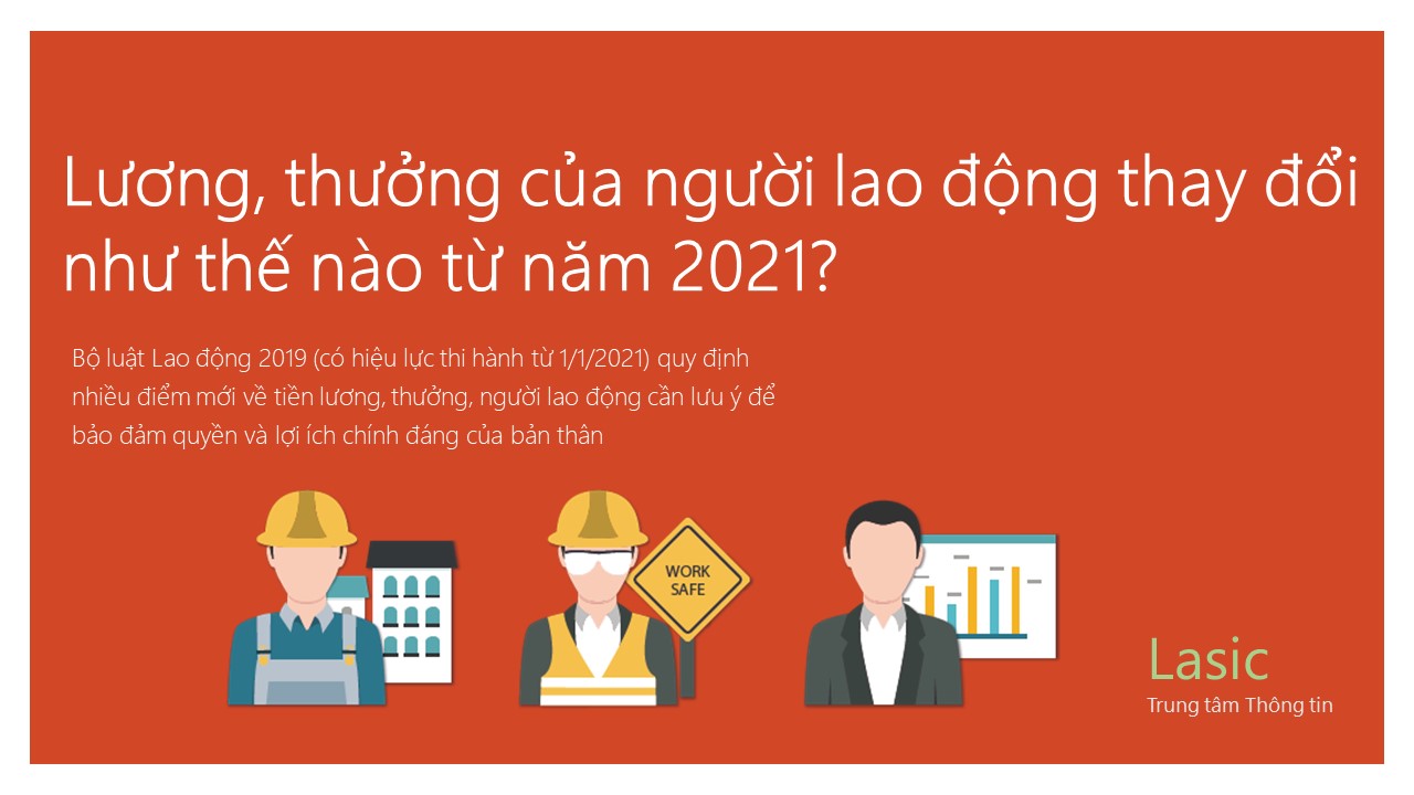 Một số thay đổi về lương, thưởng của người lao động từ năm 2021 Một số thay đổi về lương, thưởng của người lao động từ năm 2021